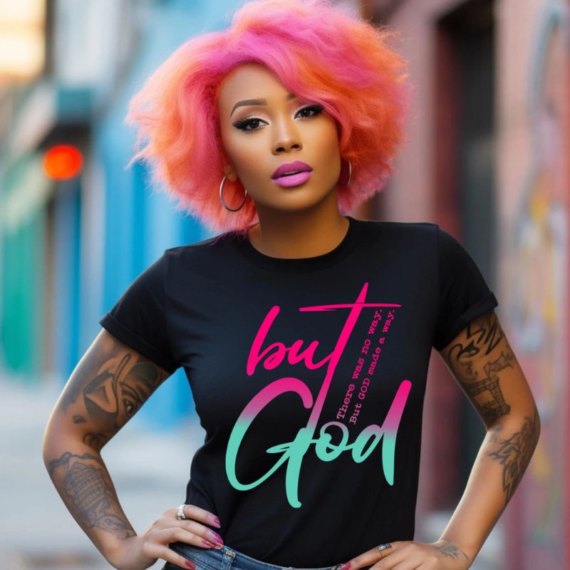 "But God" DTF Black Unisex T-Shirt: A Bold Statement of Faith