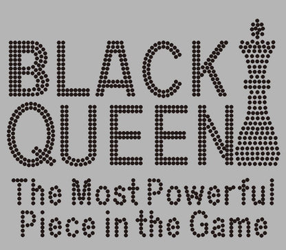 "Black Queen is the Most Powerful Piece in the Game" Rhinestone Gray Unisex T-Shirt: Reign with Confidence