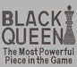 "Black Queen is the Most Powerful Piece in the Game" Rhinestone Gray Unisex T-Shirt: Reign with Confidence