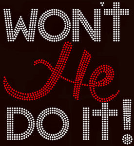 "Won't He Do It" Rhinestone Unisex Black T-Shirt: Shine with Faith